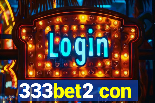 333bet2 con